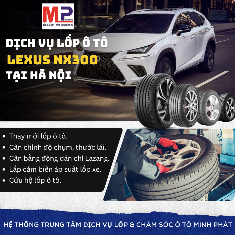 Lốp ô tô cho xe Lexus NX300 - Trung tâm lốp xe uy tín tại Hà Nội