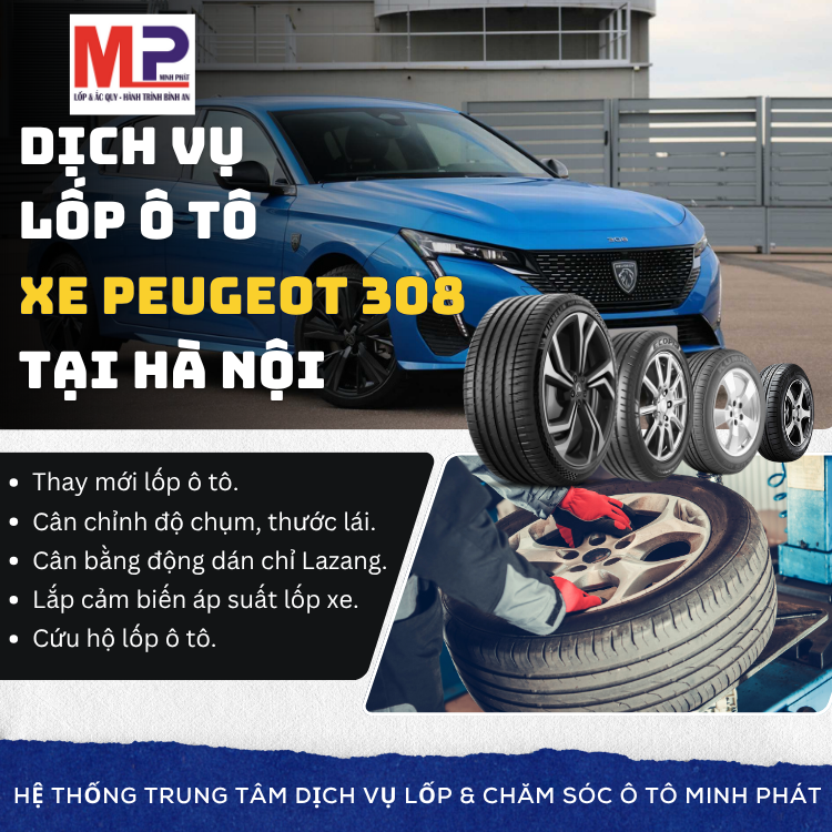 Lốp ô tô cho xe Peugeot 308 - Trung tâm lốp xe uy tín tại Hà Nội