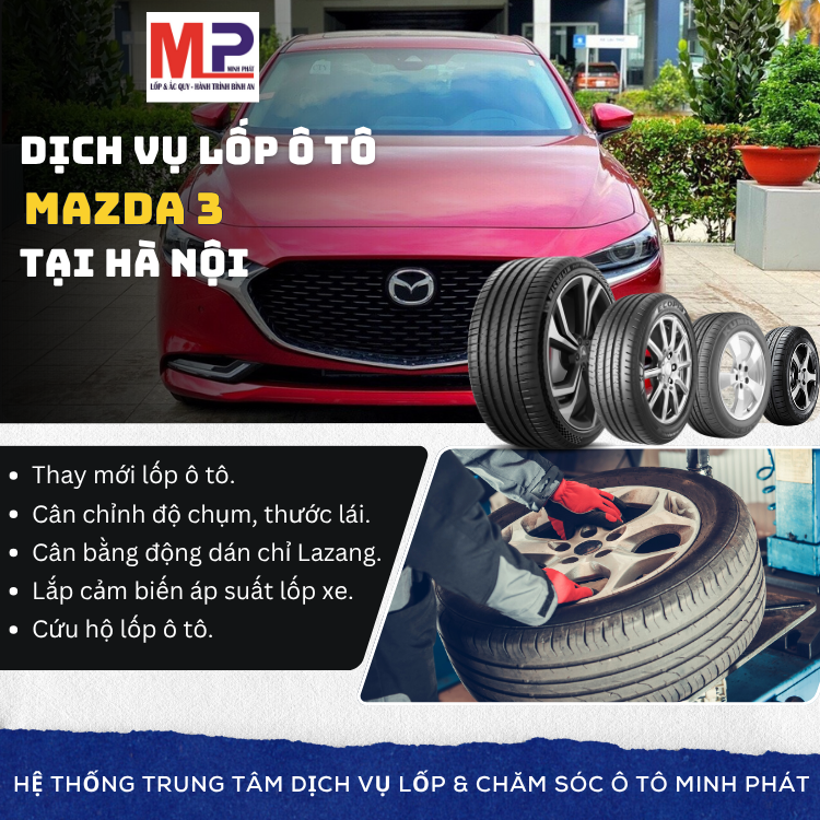 Lốp xe Mazda 3 tại Hà Nội tặng gói dịch vụ chăm sóc hiệu quả
