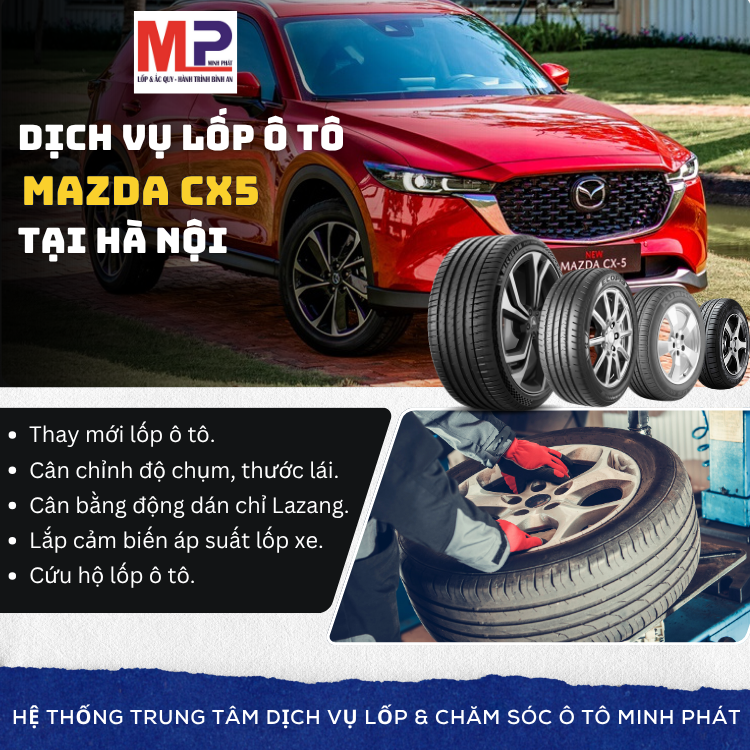 Lốp xe Mazda CX5 tại Hà Nội tặng gói dịch vụ chăm sóc hiệu quả