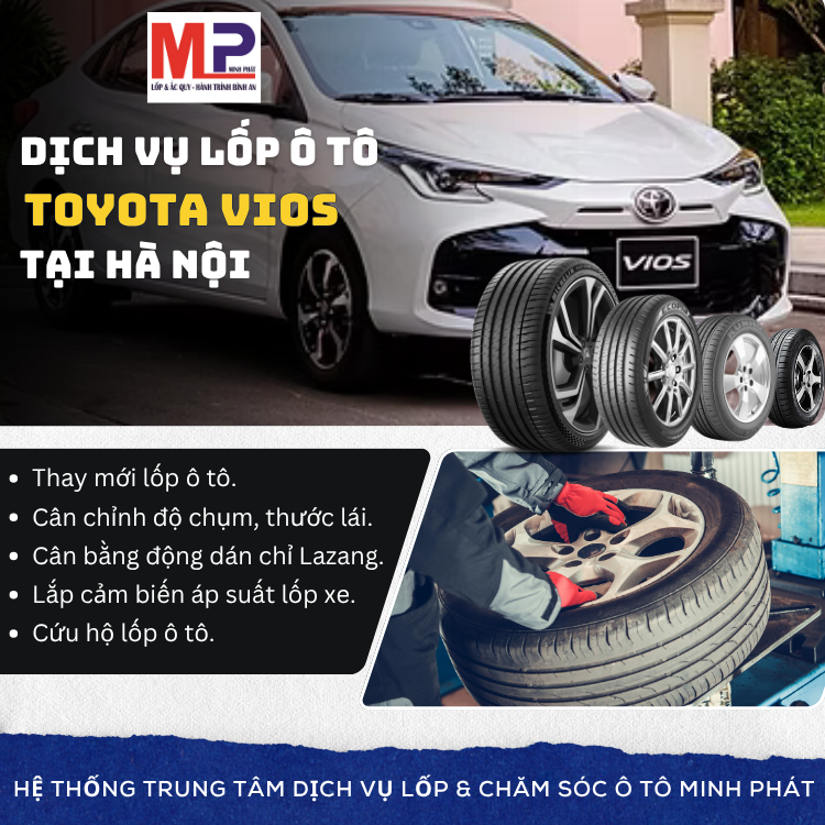 Lốp xe Toyota Vios tại Hà Nội - Tặng gói chăm sóc hiệu quả